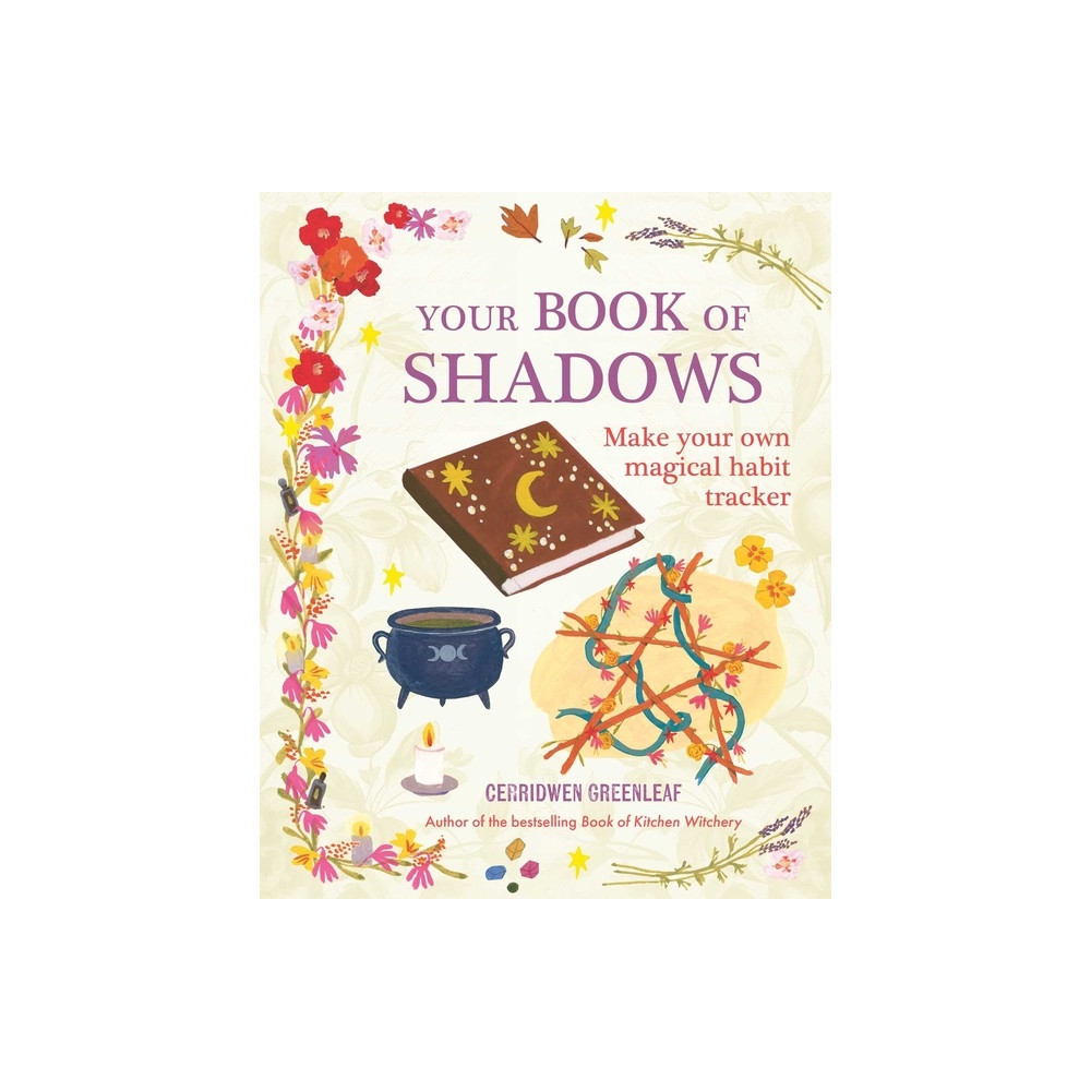 Your Book of Shadows (häftad, english) Cerridwen Greenleaf