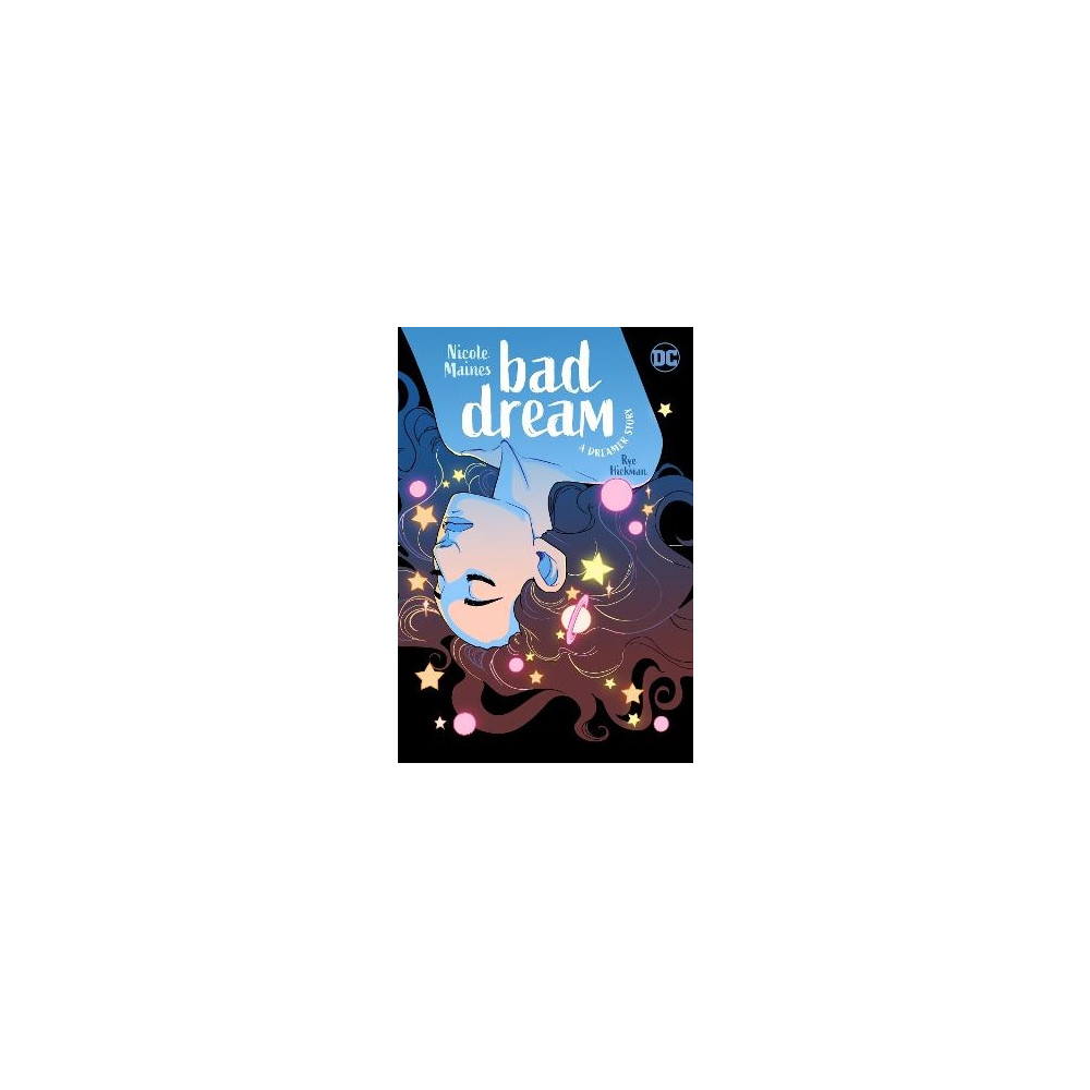Bad Dream: A Dreamer Story (häftad, english) Nicole Maines