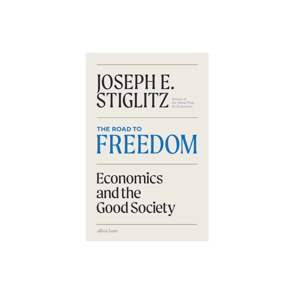 The Road to Freedom (inbunden, english) Joseph Stiglitz