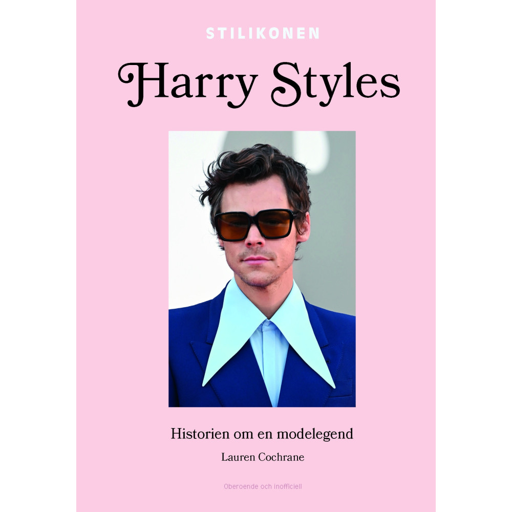Harry Styles : historien om en modelegend (inbunden) Lauren Cochrane