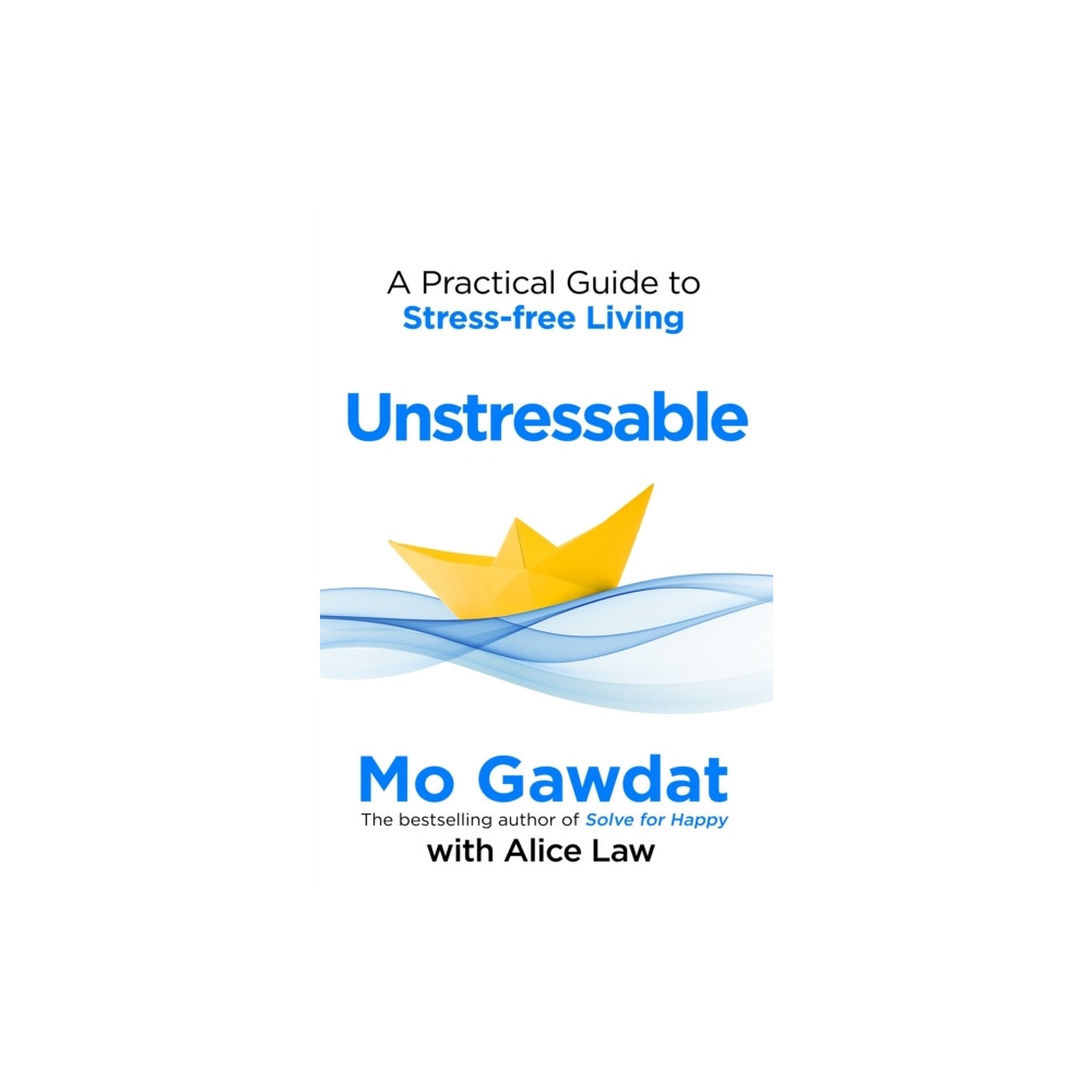 Unstressable (häftad, english) Mo Gawdat