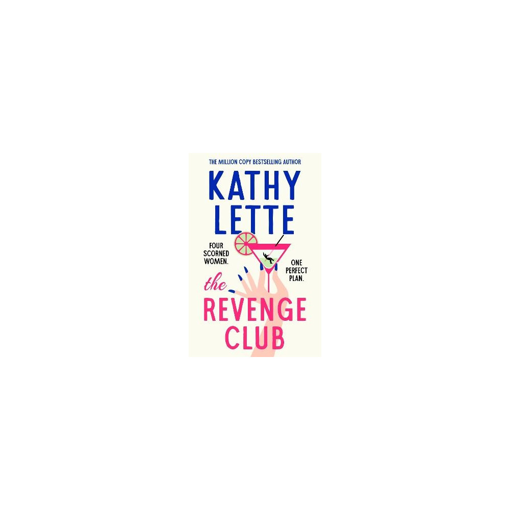 The Revenge Club (häftad, english) Kathy Lette