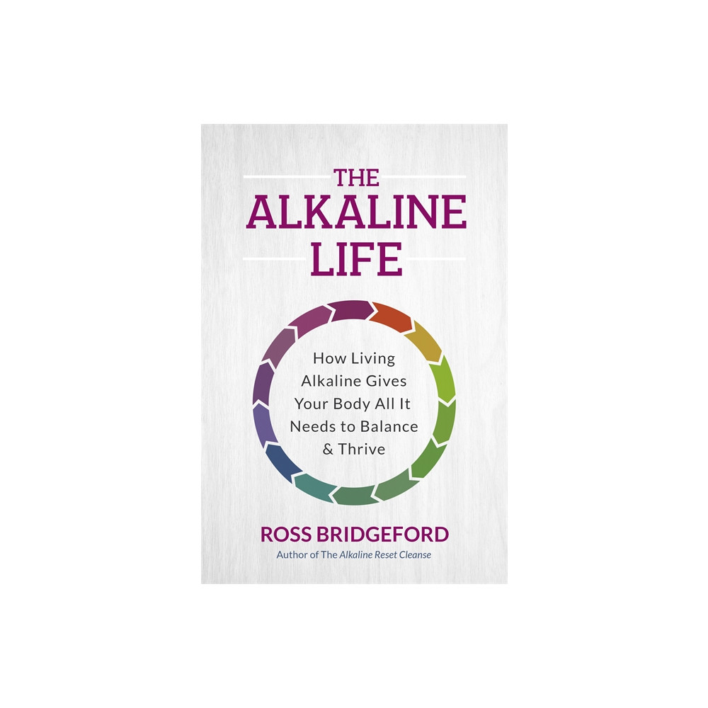 The Alkaline Life (häftad, english) Ross Bridgeford