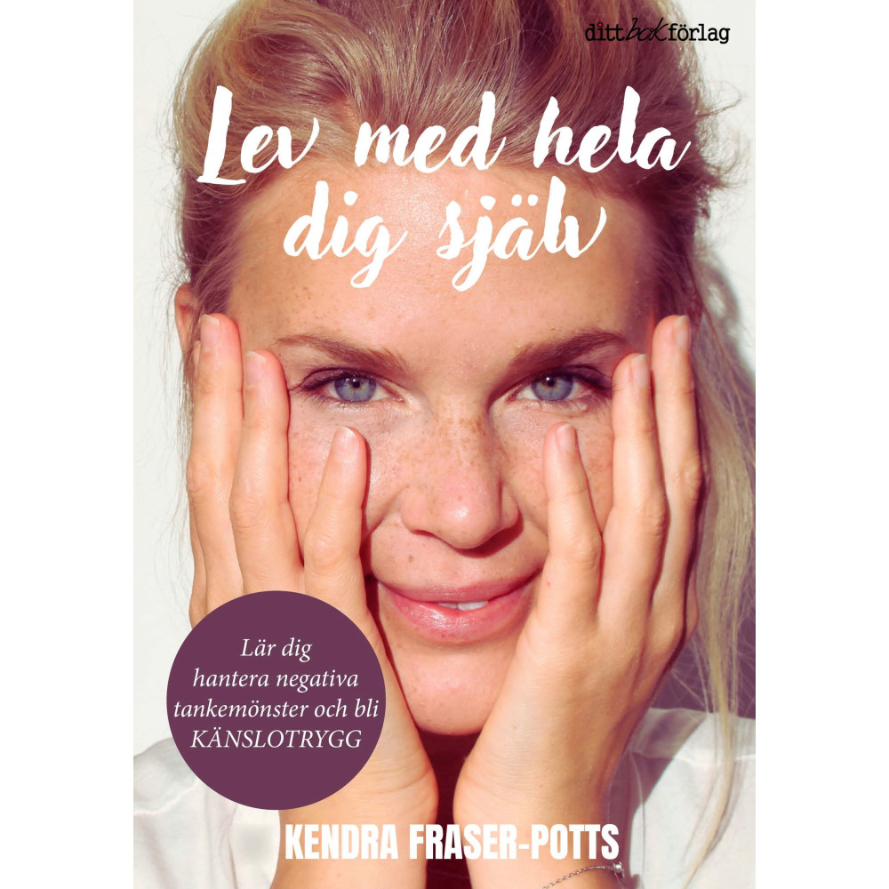Lev med hela dig själv (häftad)