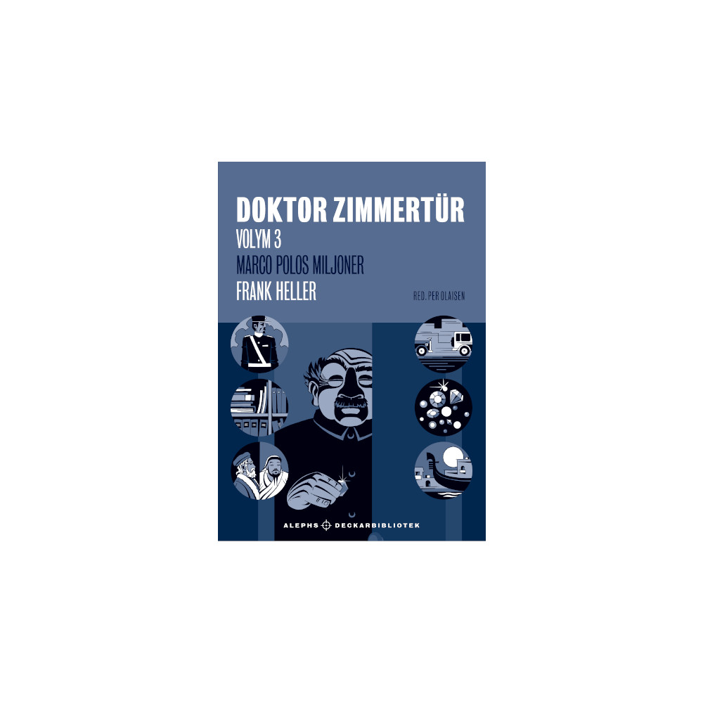 Doktor Zimmertür volym 3, Marco Polos miljoner ; Mannen, som skrev oförrätter i sten (inbunden) Frank Heller