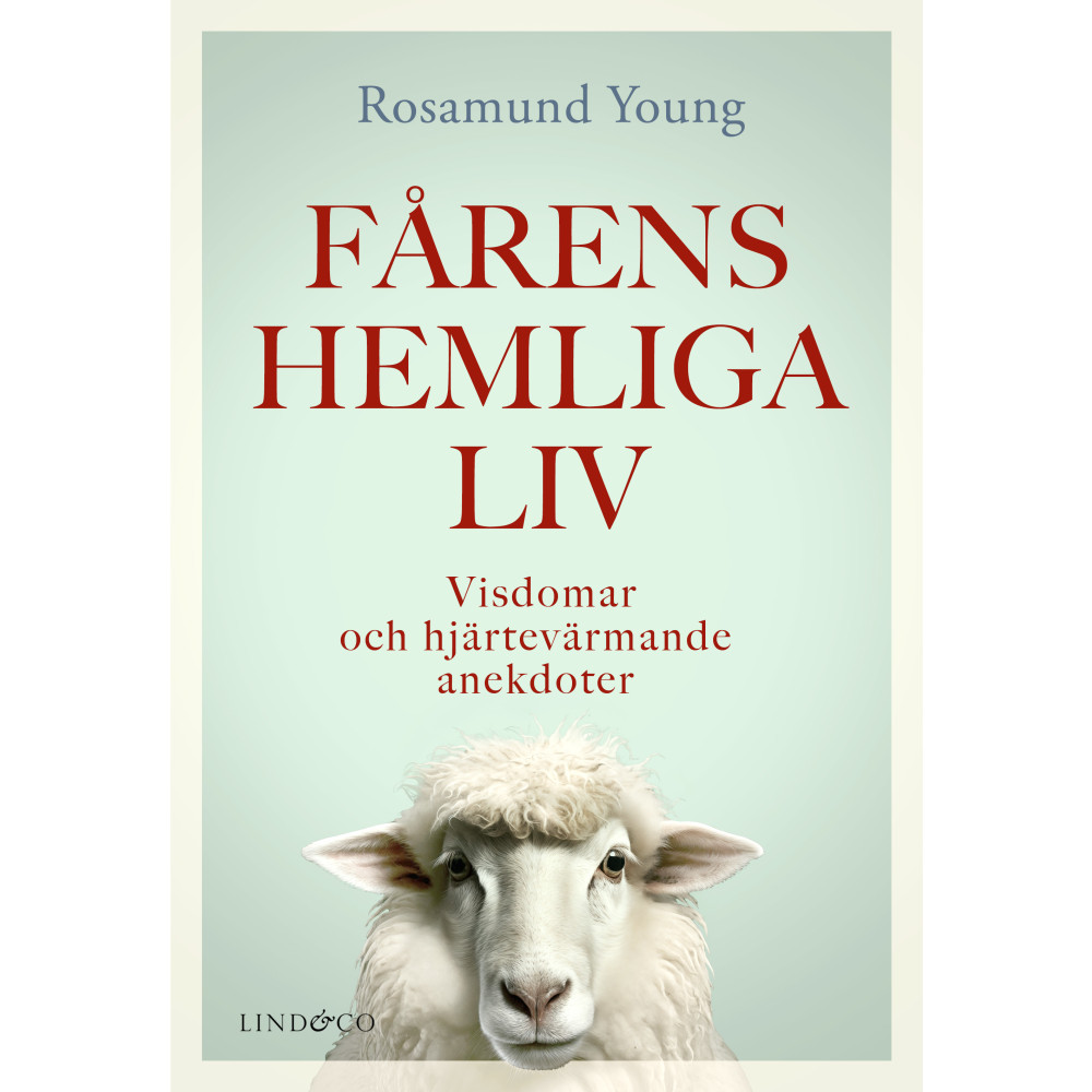 Fårens hemliga liv : visdomar och hjärtevärmande anekdoter (inbunden)
