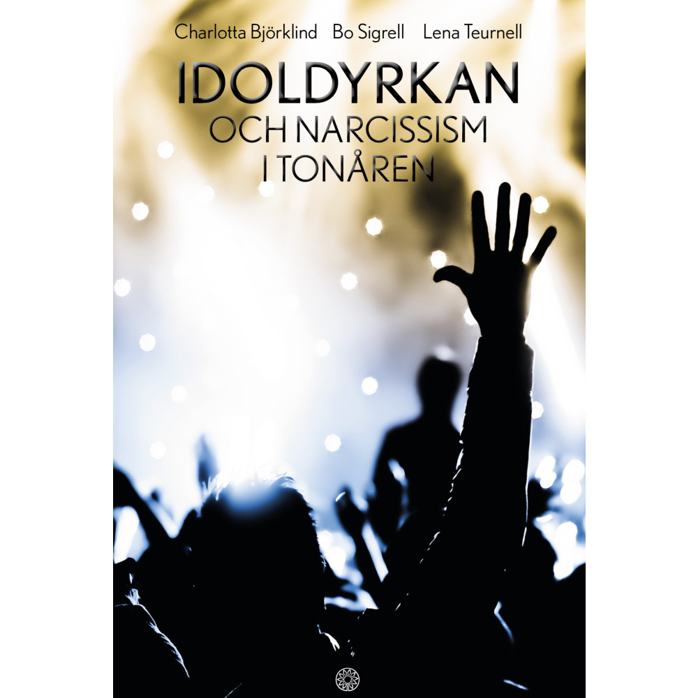Idoldyrkan och narcissism i tonåren (bok, danskt band)