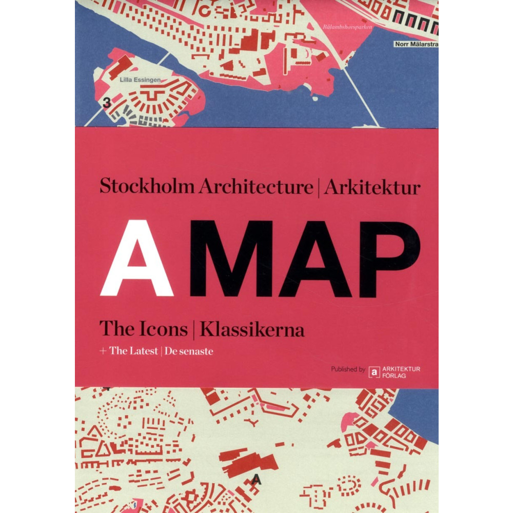 A MAP: Stockholm Arkitektur Klassikerna Rasmus Wärn
