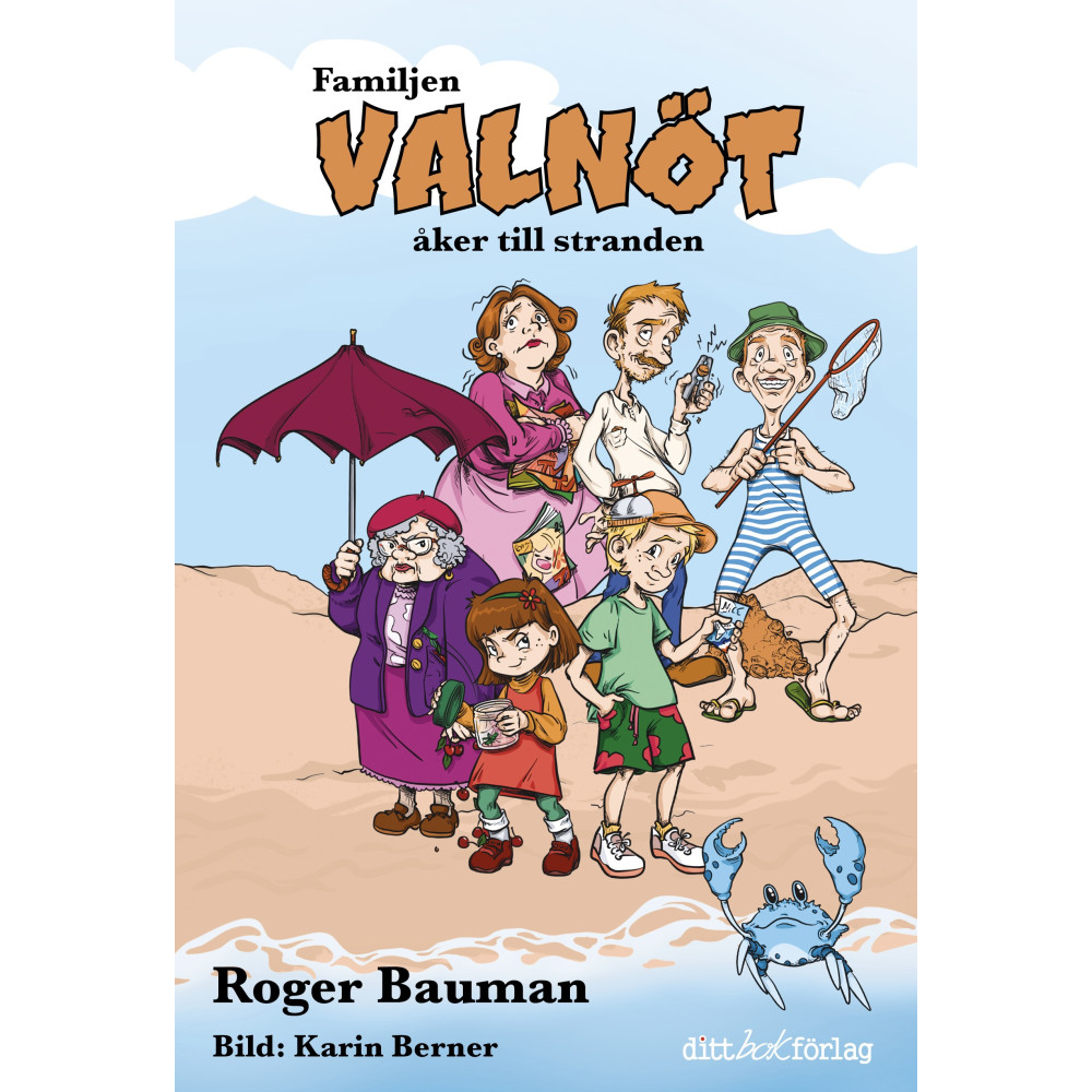 Familjen Valnöt åker till stranden (inbunden) Roger Bauman