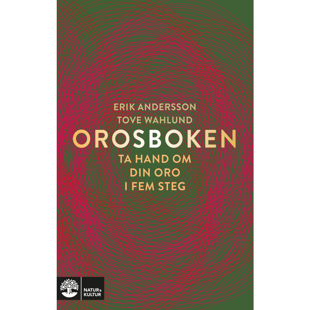 Orosboken : ta hand om din oro i fem steg (inbunden) Erik Andersson