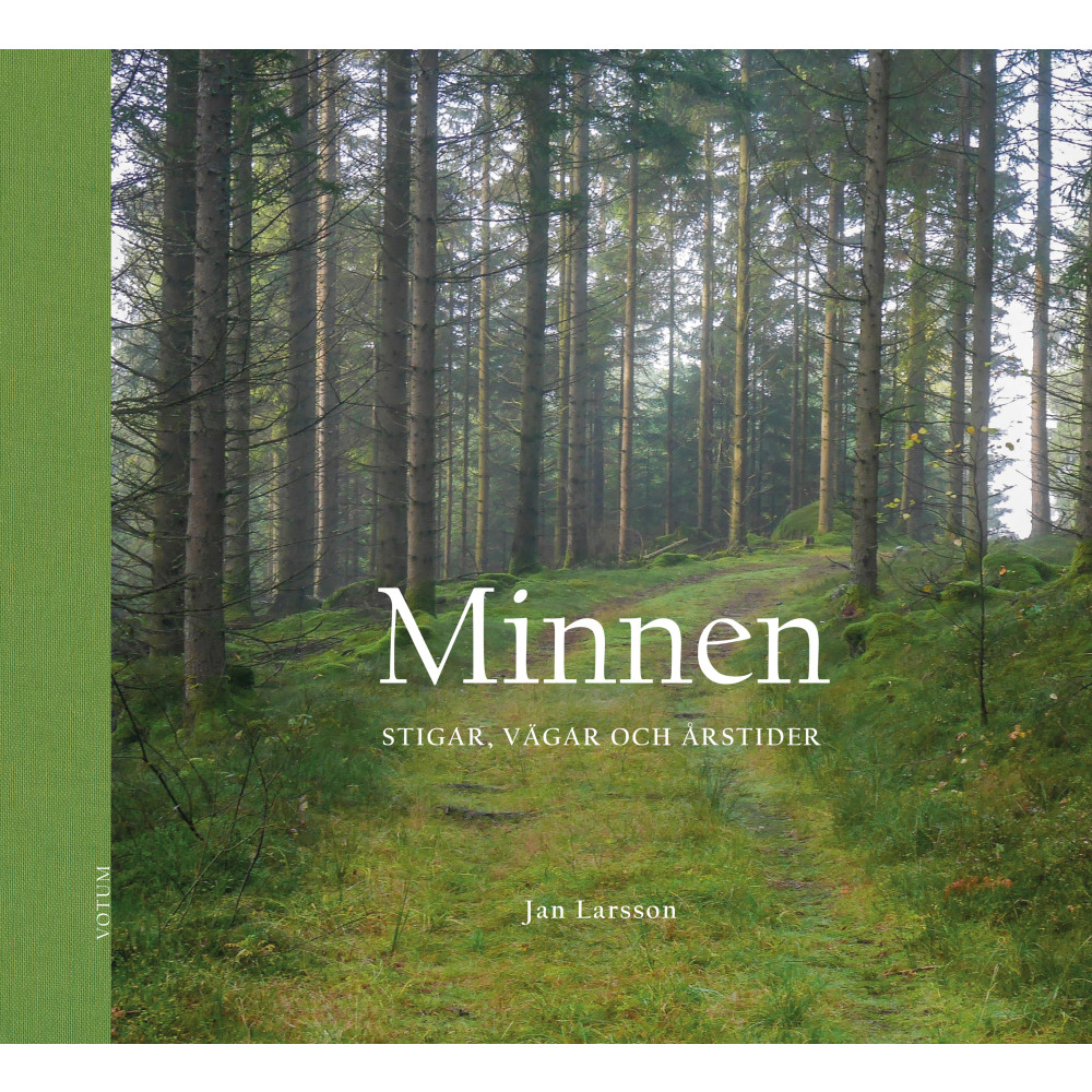 Minnen : stigar, vägar och årstider (inbunden)