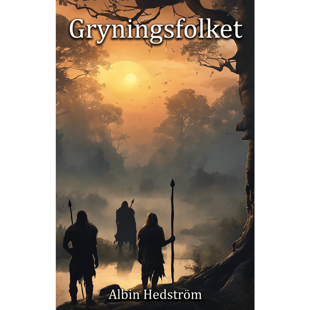 Gryningsfolket (inbunden) Albin Hedström