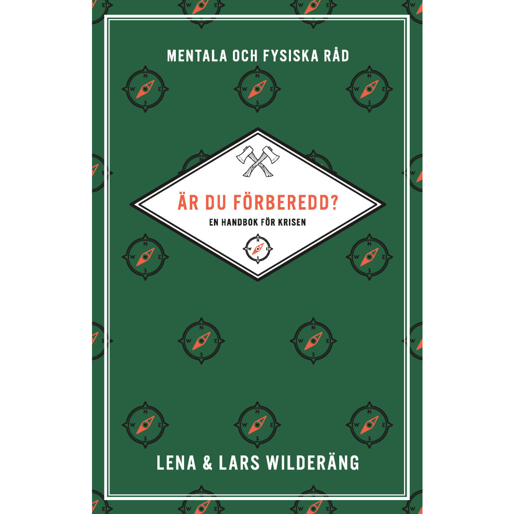 Är du förberedd? : en handbok för krisen (pocket) Lena Wilderäng