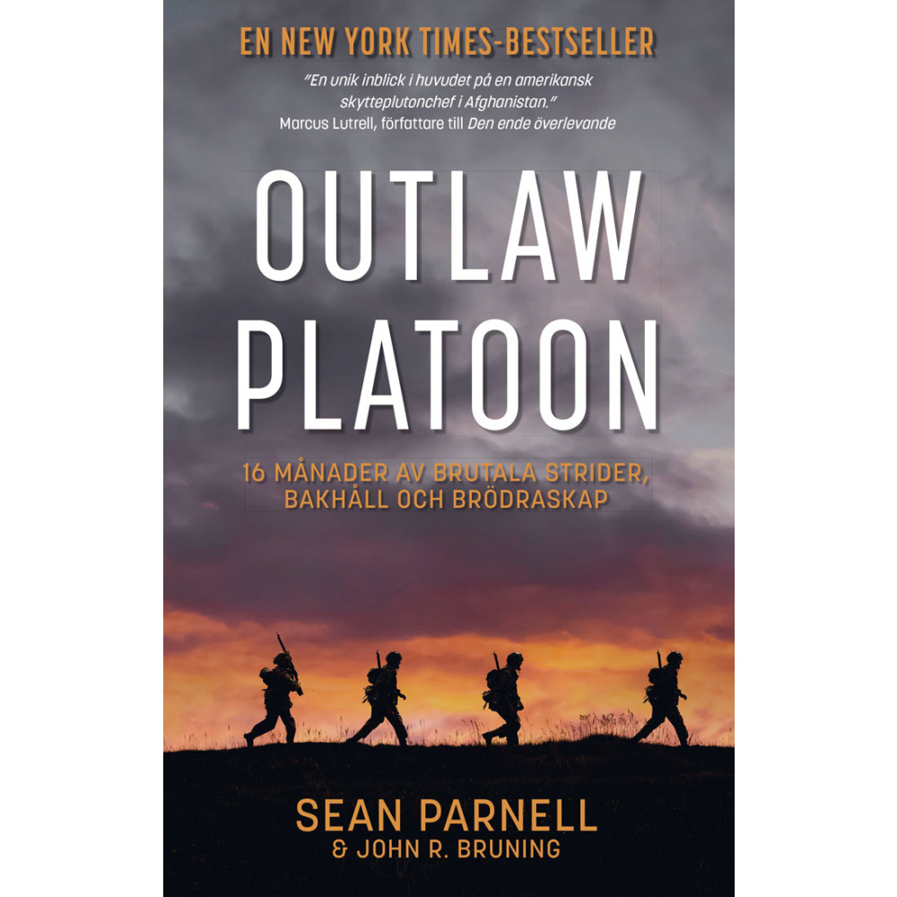 Outlaw platoon : 16 månader av brutala strider, bakhåll och brödraskap (pocket) Bokförlaget NoNa