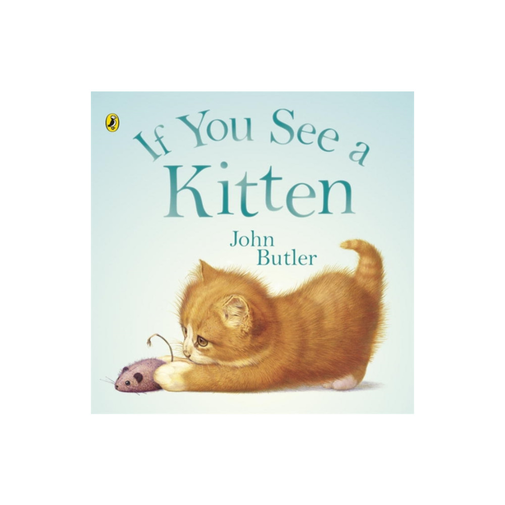 If You See A Kitten (häftad, english) Penguin Random House Children's UK