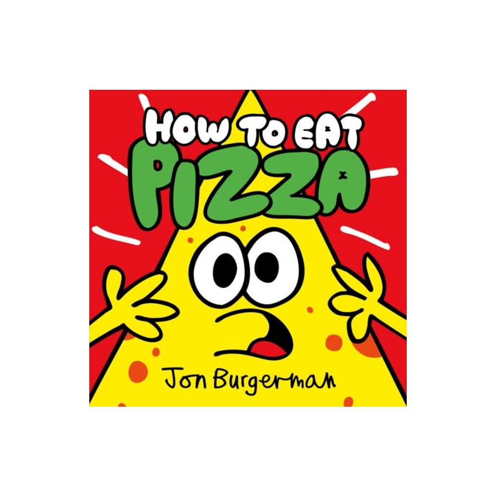 How to Eat Pizza (häftad, english) Oxford University Press
