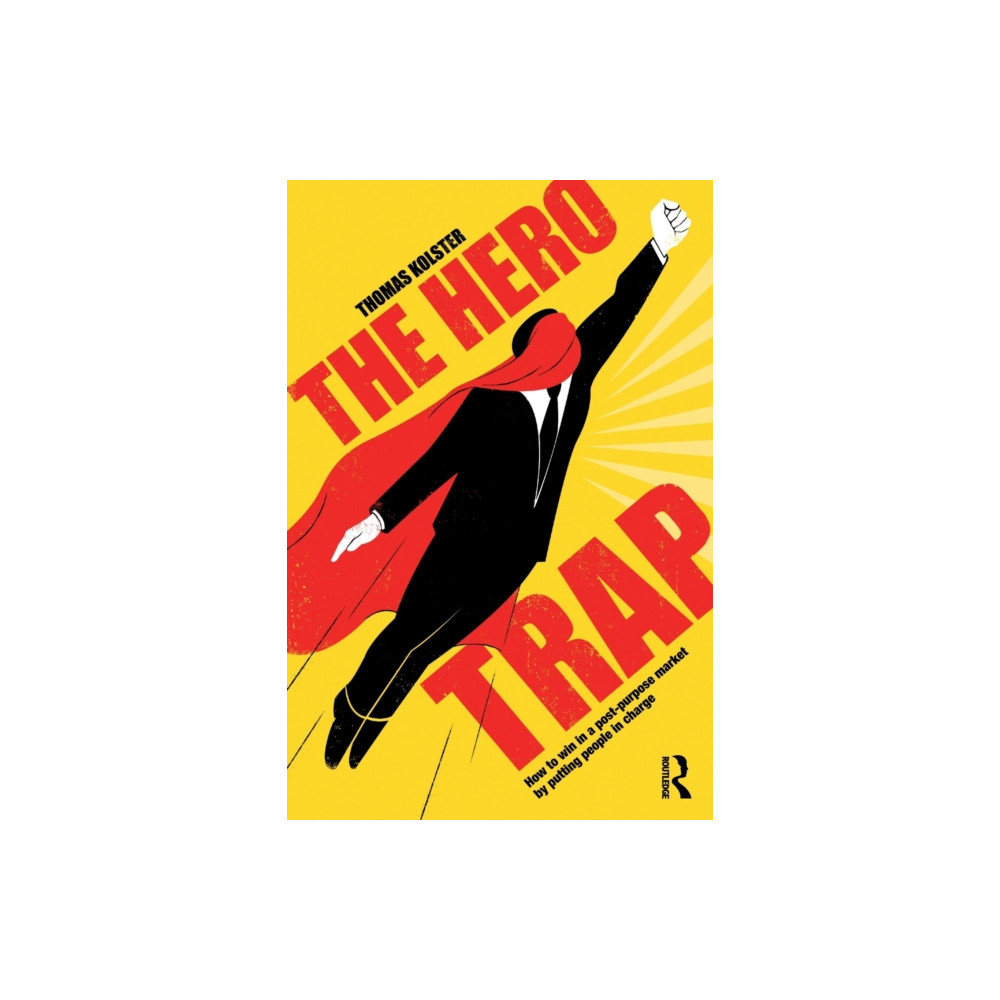 The Hero Trap (häftad, english) Taylor & francis ltd