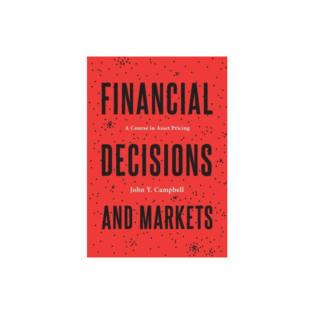 Financial Decisions and Markets (inbunden, english) Princeton University Press