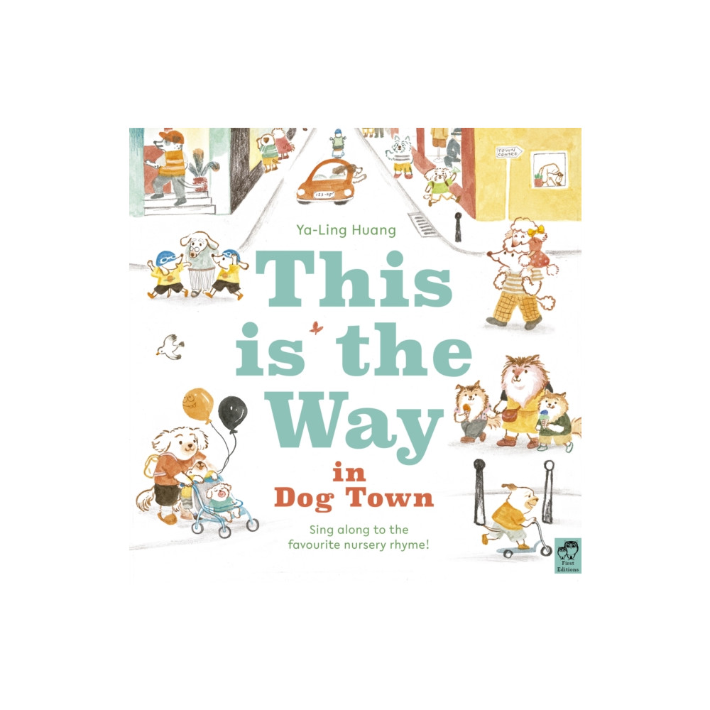 This is the Way in Dogtown (inbunden, english) Frances Lincoln Publishers Ltd