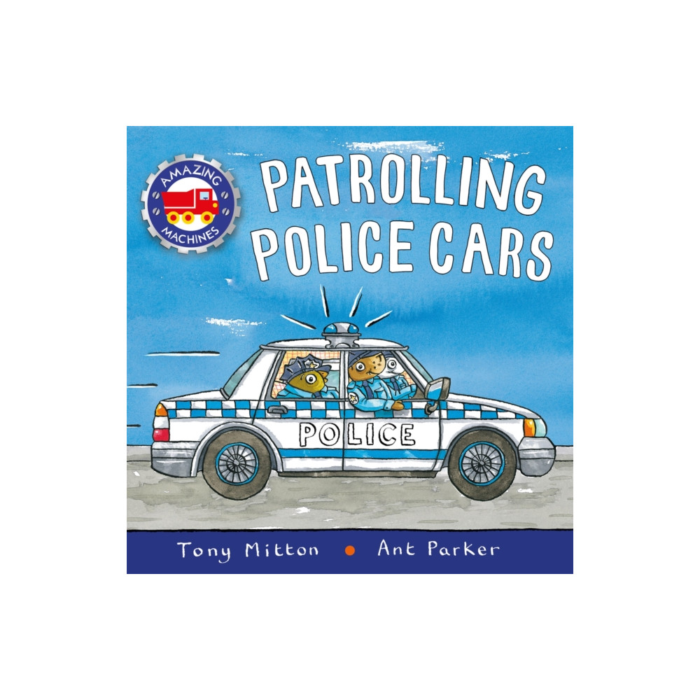 Amazing Machines: Patrolling Police Cars (häftad, english) Pan Macmillan