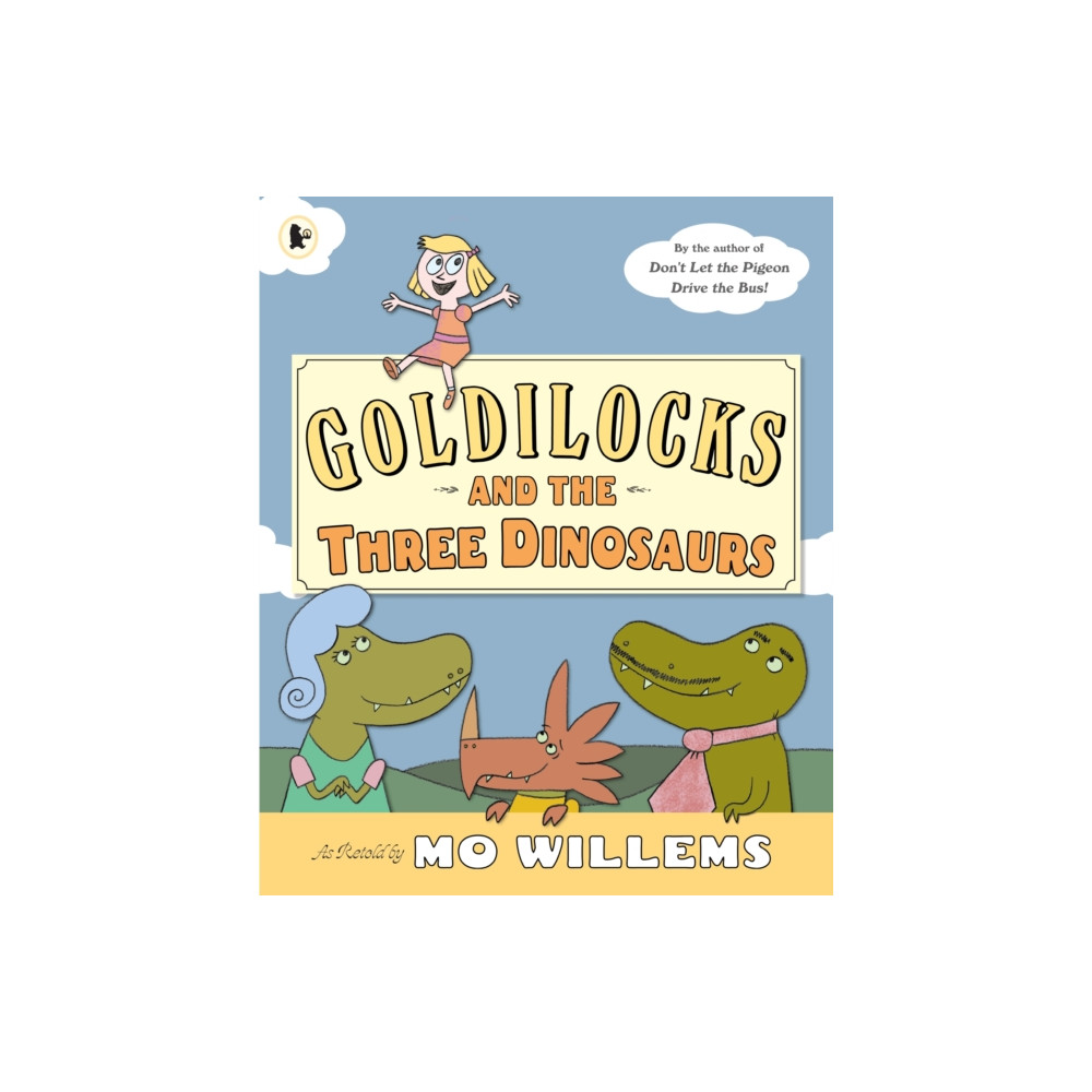 Goldilocks and the Three Dinosaurs (häftad, english) Walker Books Ltd