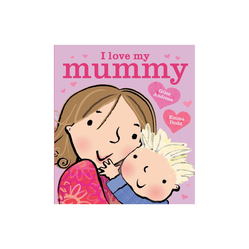 I Love My Mummy Board Book (bok, board book, english) Hachette Children's Group