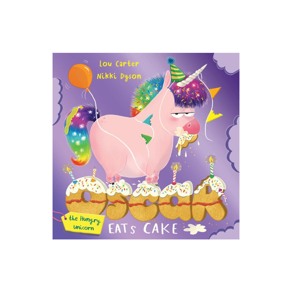 Oscar the Hungry Unicorn Eats Cake (häftad, english) Hachette Children's Group