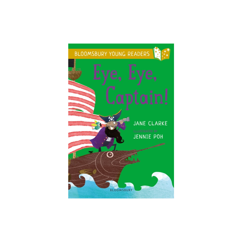 Eye, Eye, Captain! A Bloomsbury Young Reader (häftad, english) Bloomsbury Publishing PLC