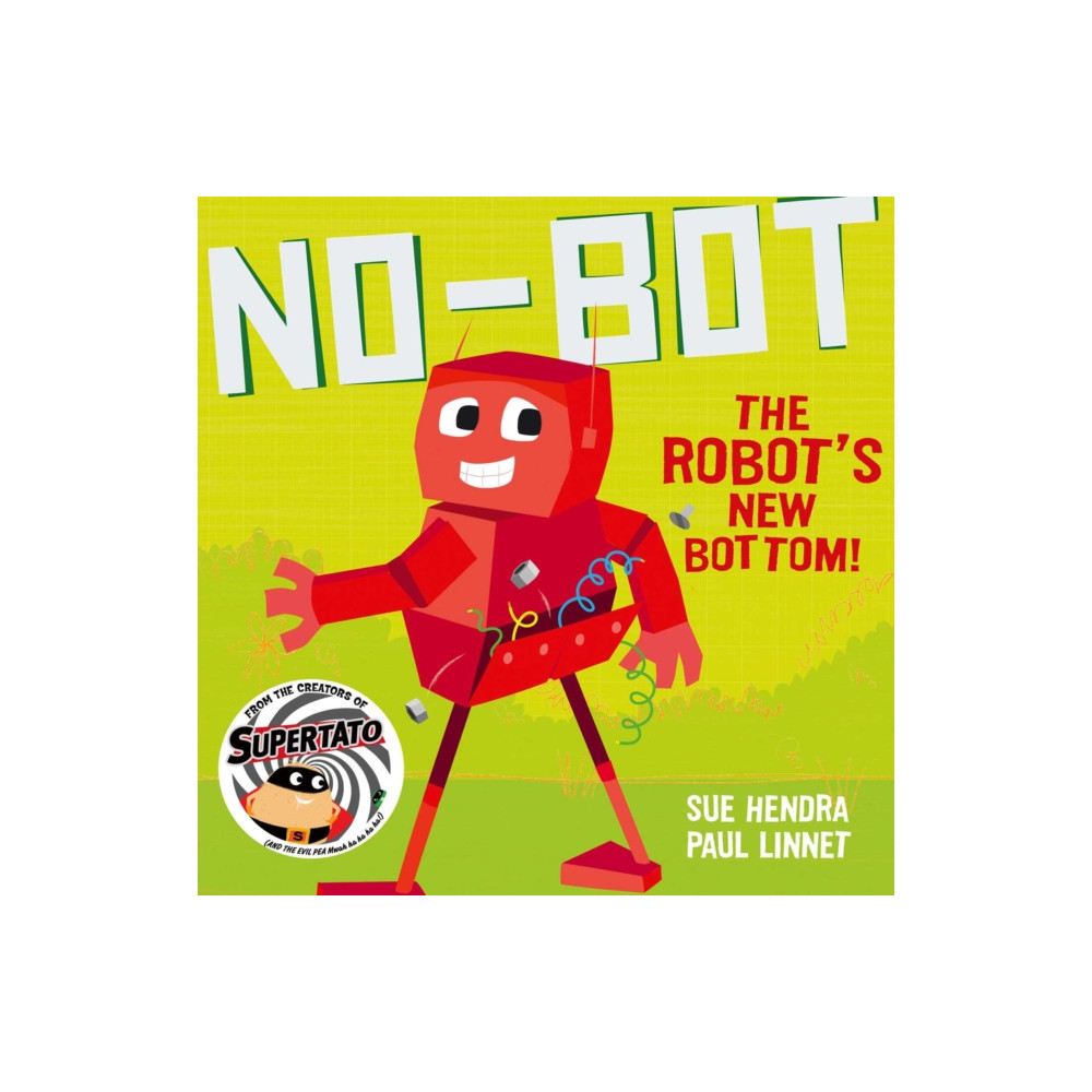 No-Bot the Robot's New Bottom (häftad, english) Simon & Schuster Ltd