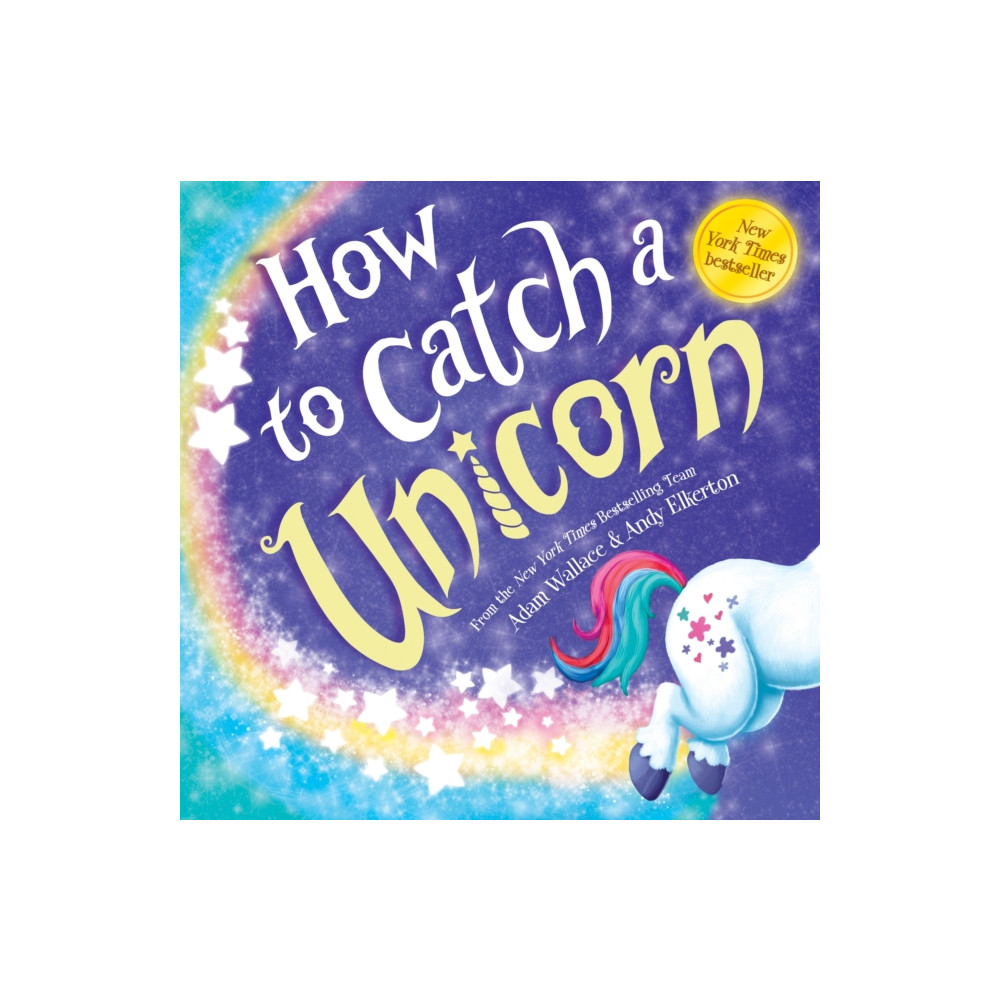 How to Catch a Unicorn (inbunden, english) Sourcebooks, Inc