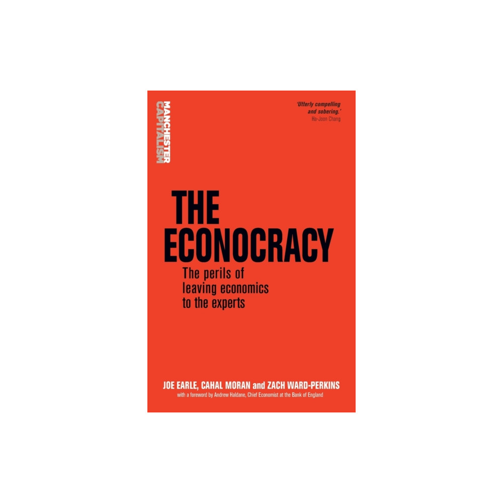 The Econocracy (häftad, english) Manchester university press