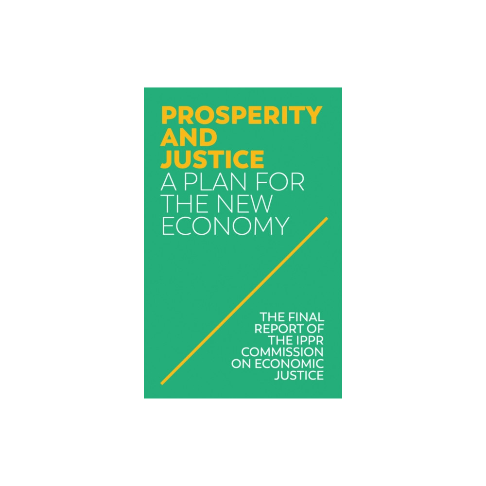 Prosperity and Justice (häftad, english) John Wiley And Sons Ltd