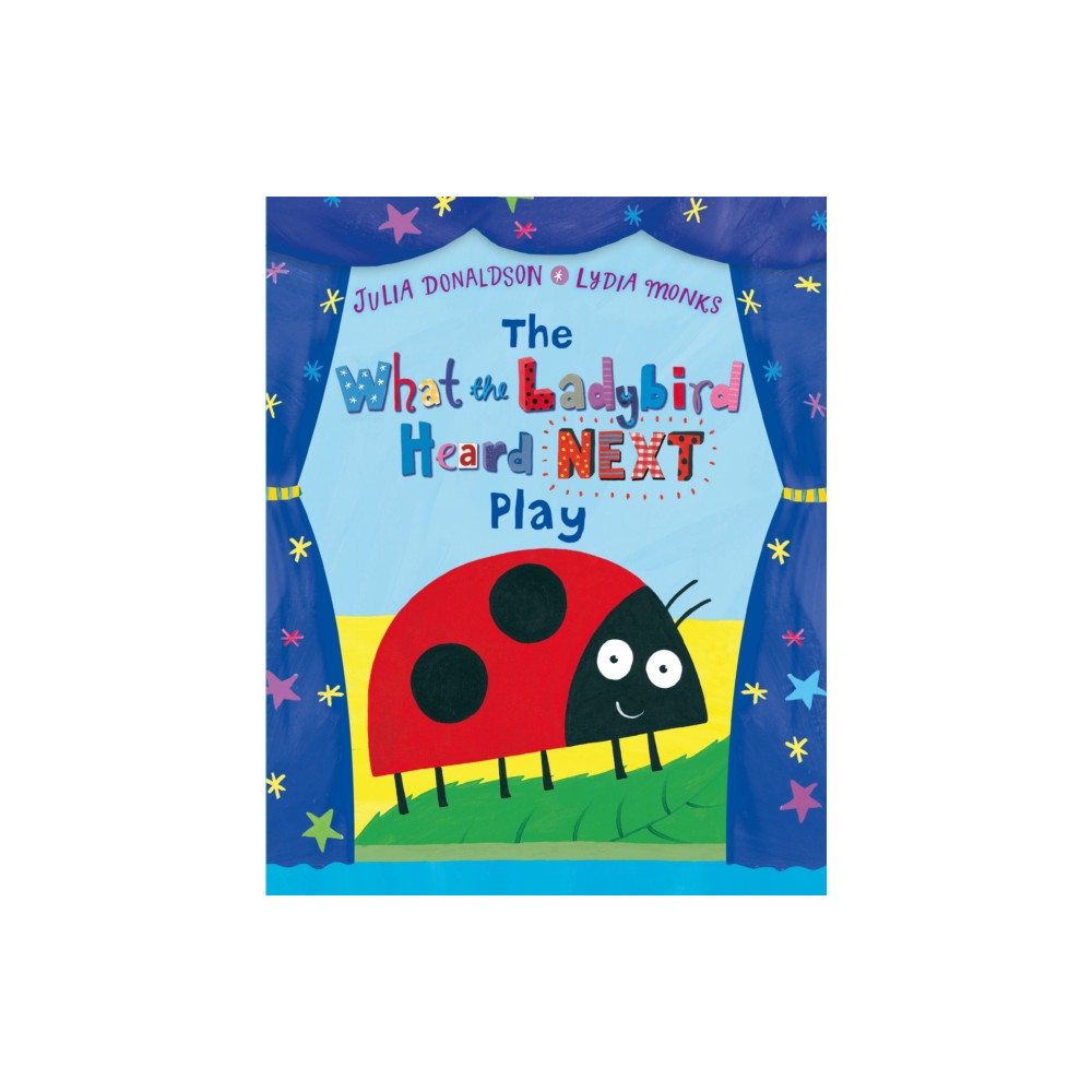 The What the Ladybird Heard Next Play (häftad, english) Pan Macmillan