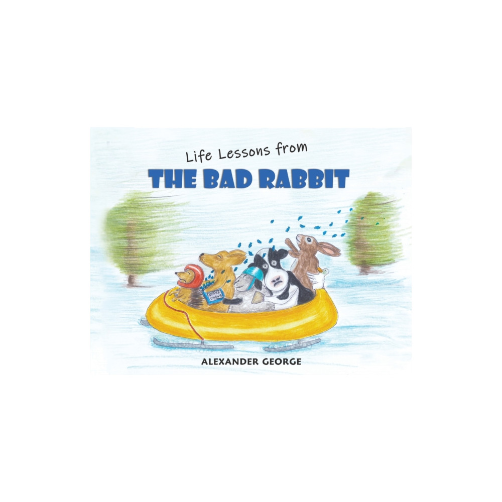 Life Lessons from the Bad Rabbit (häftad, english) Austin Macauley Publishers