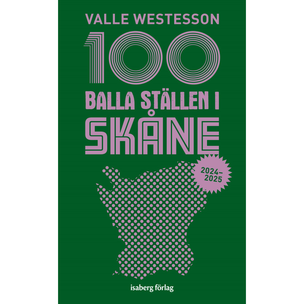100 balla ställen i Skåne (bok, flexband) Valle Westesson