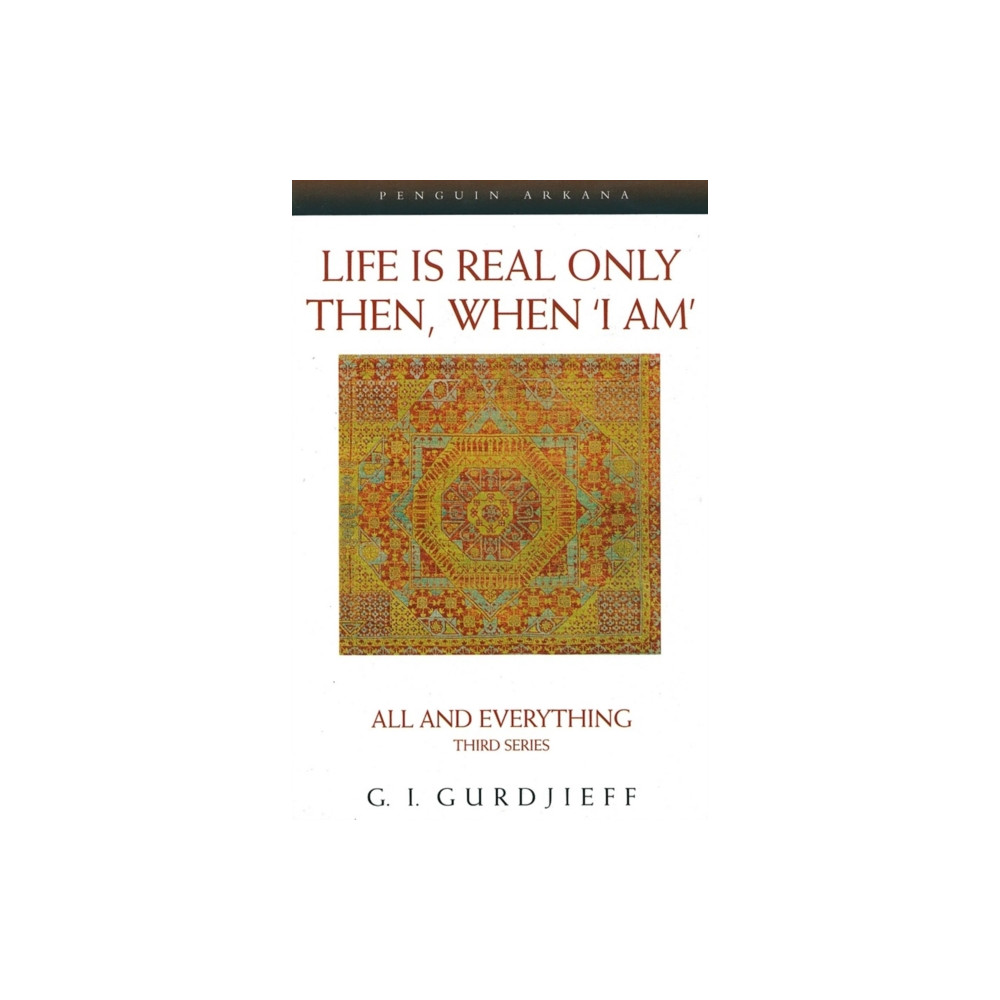 Life is Real Only Then, When 'I Am' (häftad, eng)