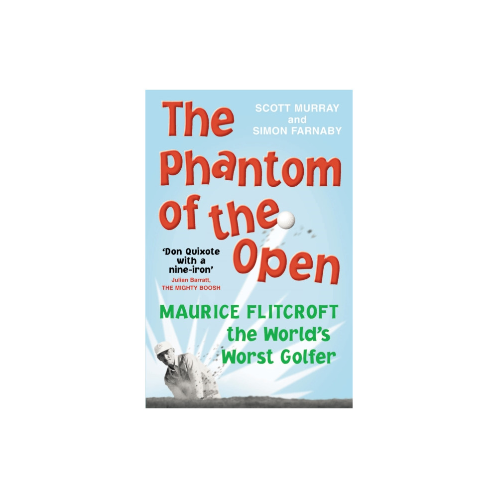 The Phantom of the Open (häftad, eng)
