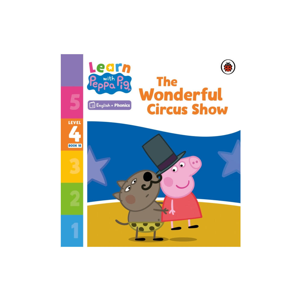 Learn with Peppa Phonics Level 4 Book 18 – The Wonderful Circus Show (Phonics Reader) (häftad, english) Penguin Random House Children's UK