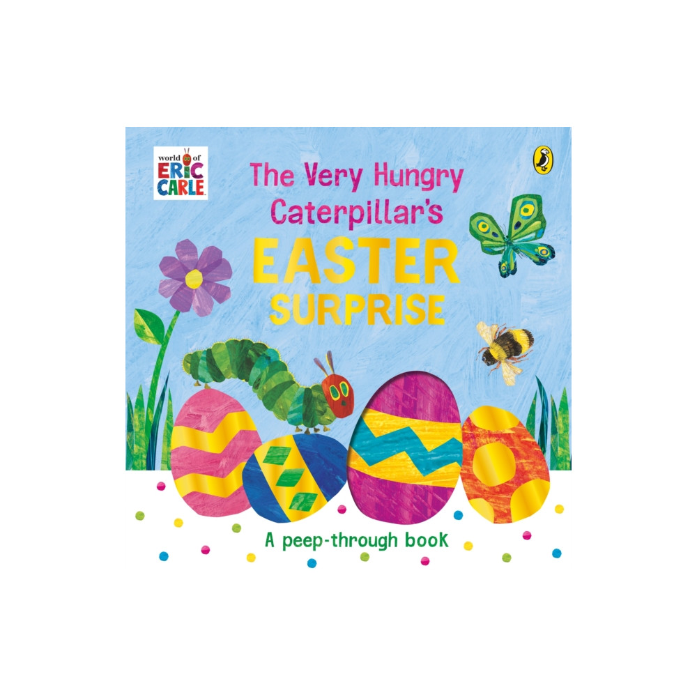 The Very Hungry Caterpillar's Easter Surprise (bok, board book, english) Penguin Random House Children's UK