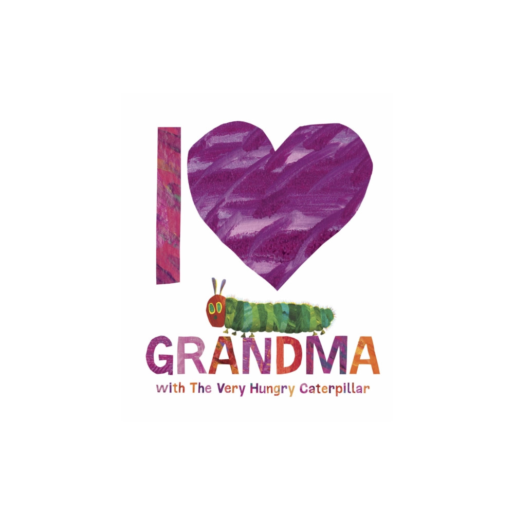 I Love Grandma with The Very Hungry Caterpillar (inbunden, english) Penguin Random House Children's UK