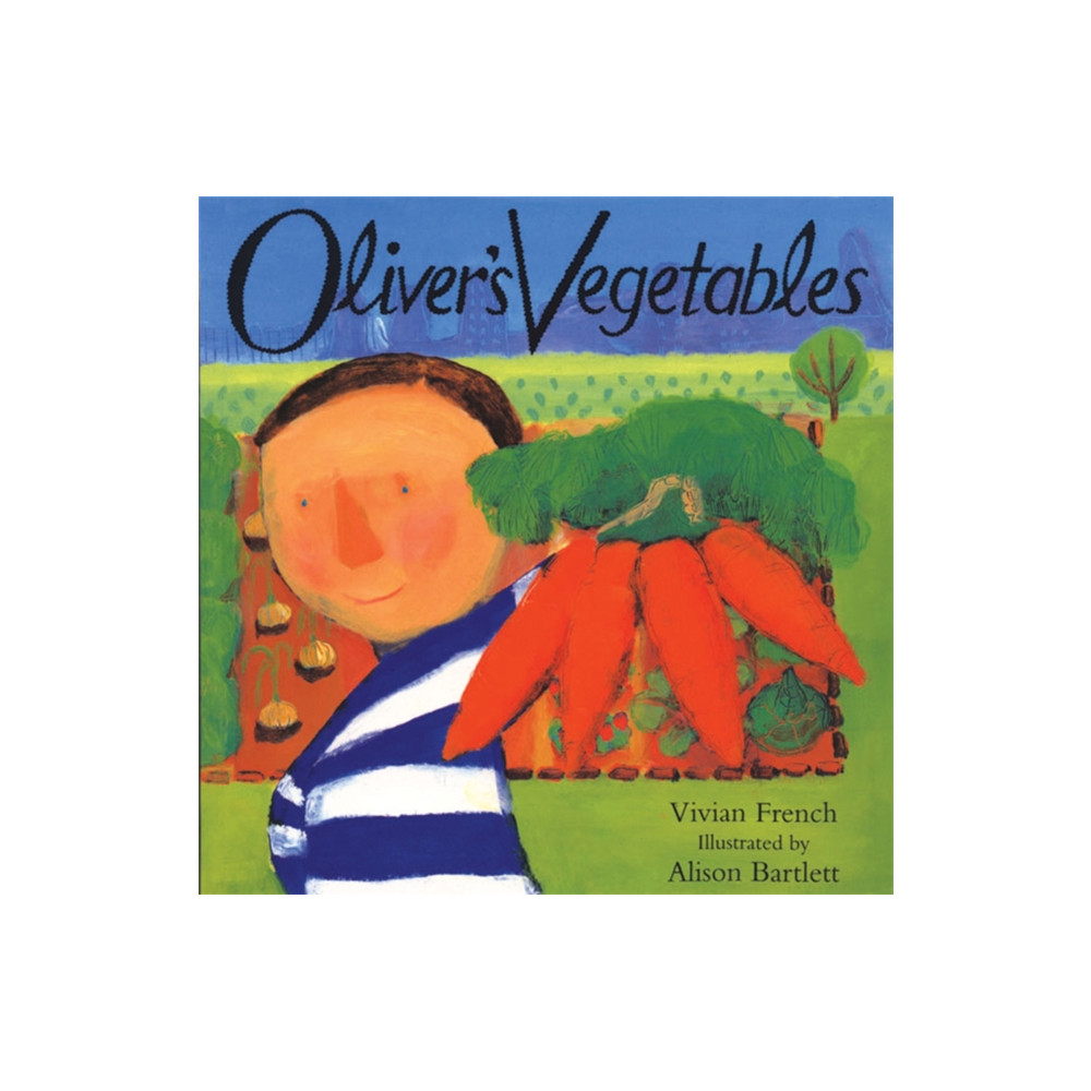 Oliver's Vegetables (häftad, english) Hachette Children's Group