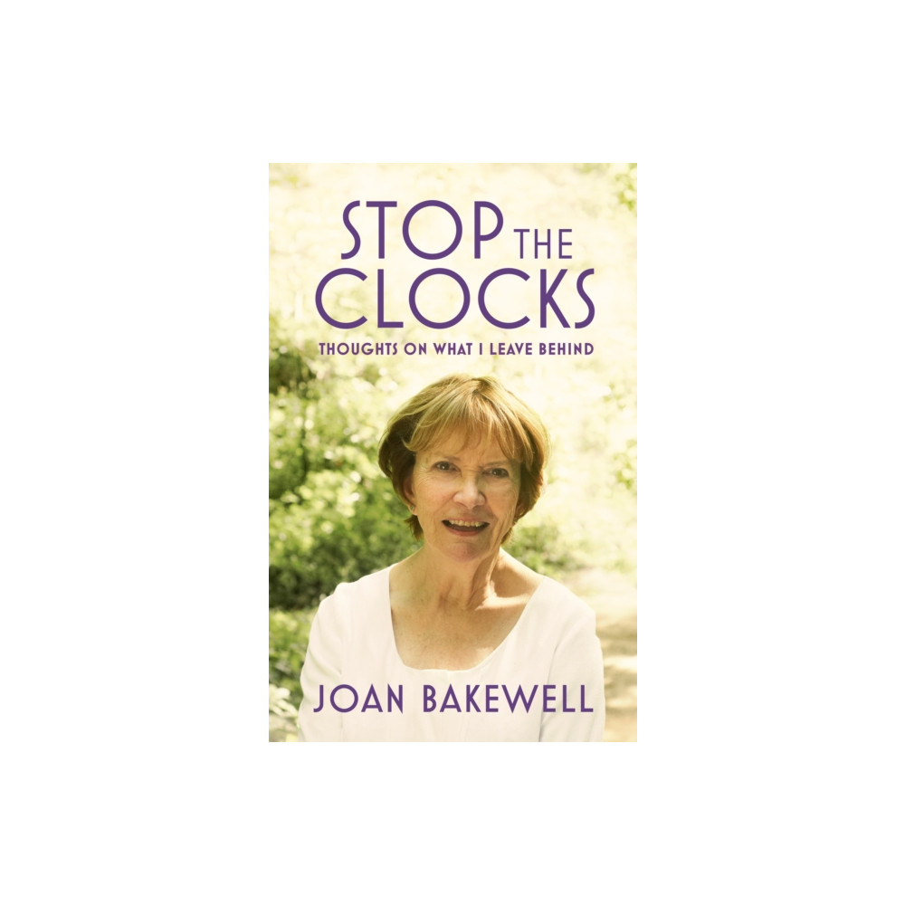 Stop the Clocks (häftad, english) Little, Brown Book Group