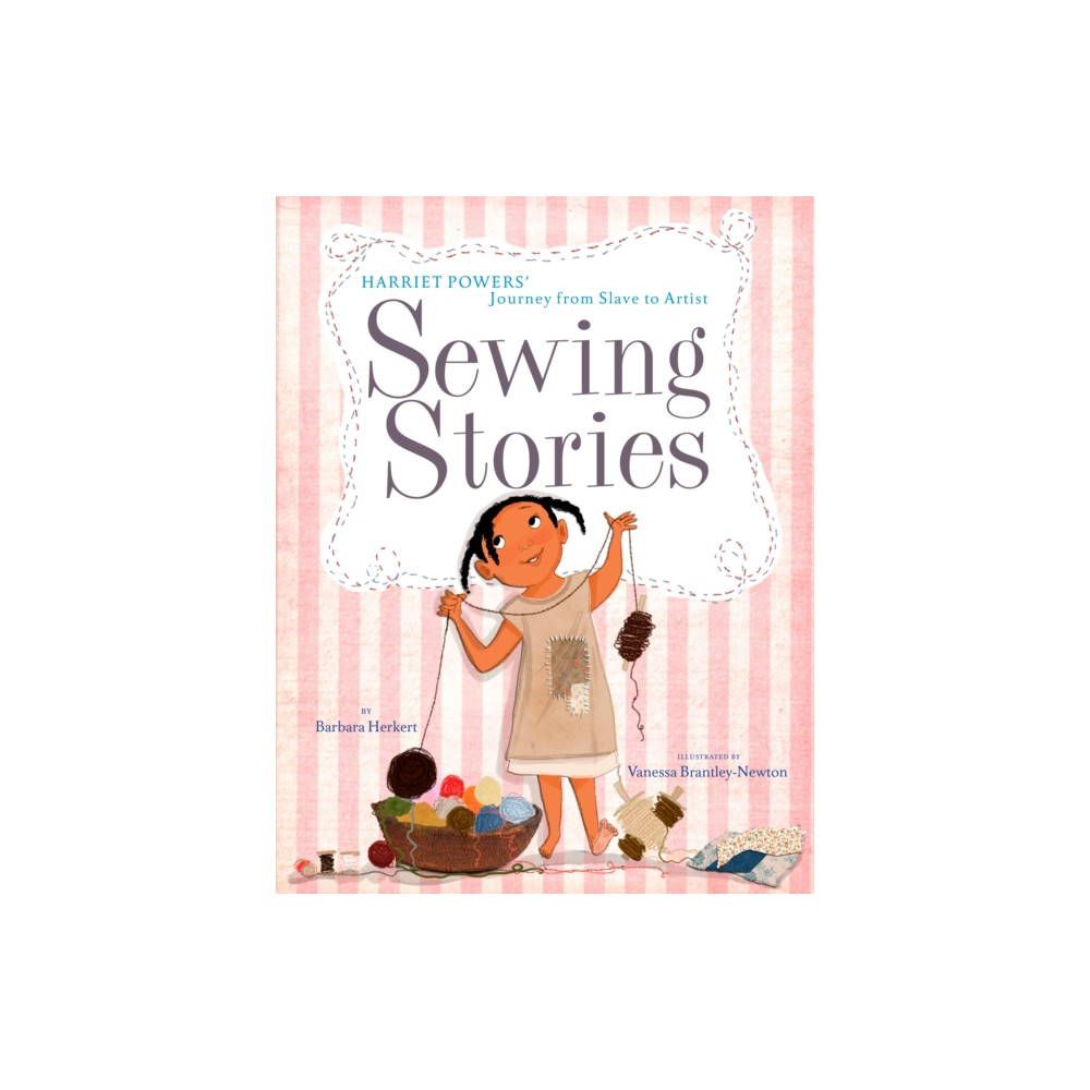 Sewing Stories: Harriet Powers' Journey from Slave to Artist (inbunden, english) Random House USA Inc