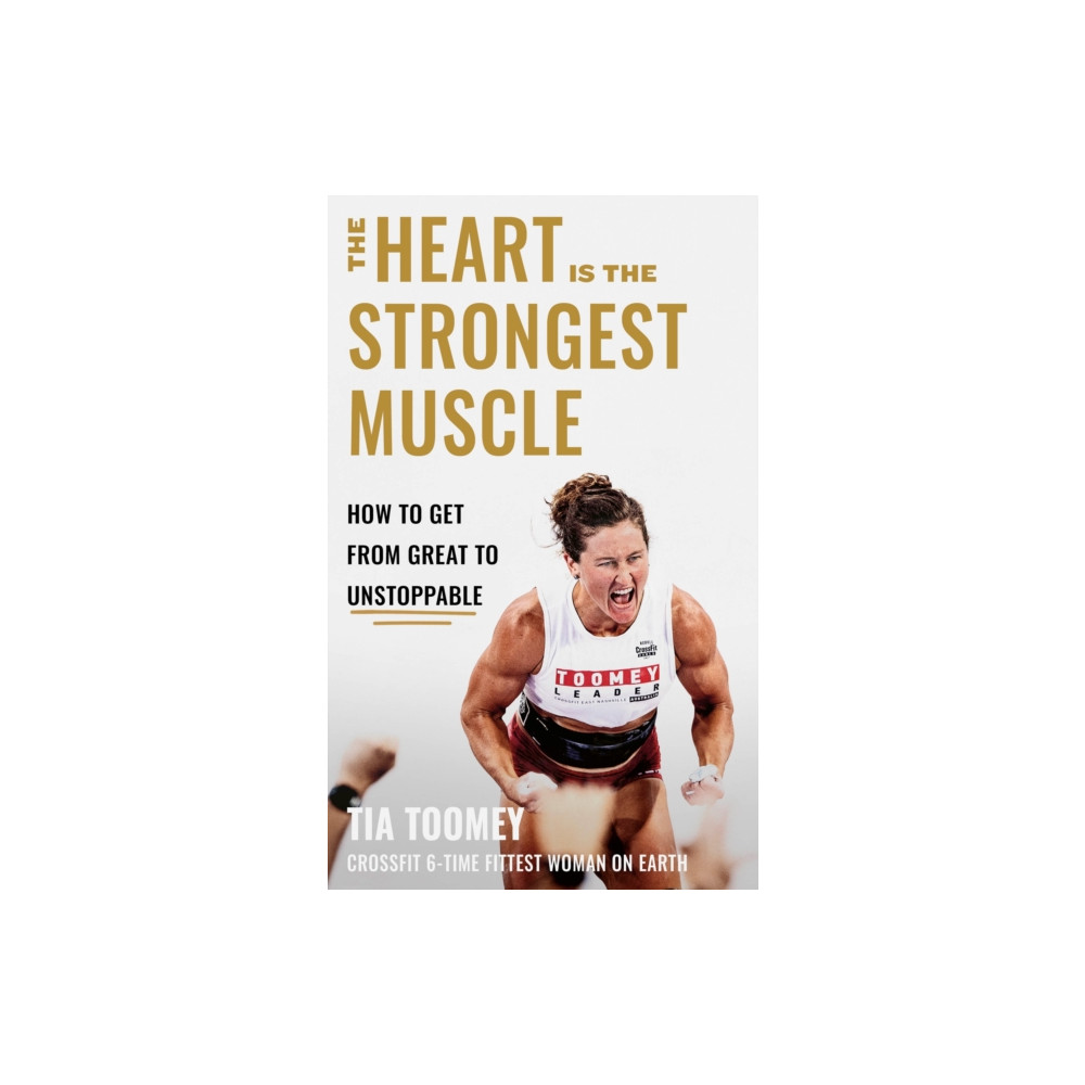 The Heart is the Strongest Muscle (inbunden, english) Little, Brown Book Group