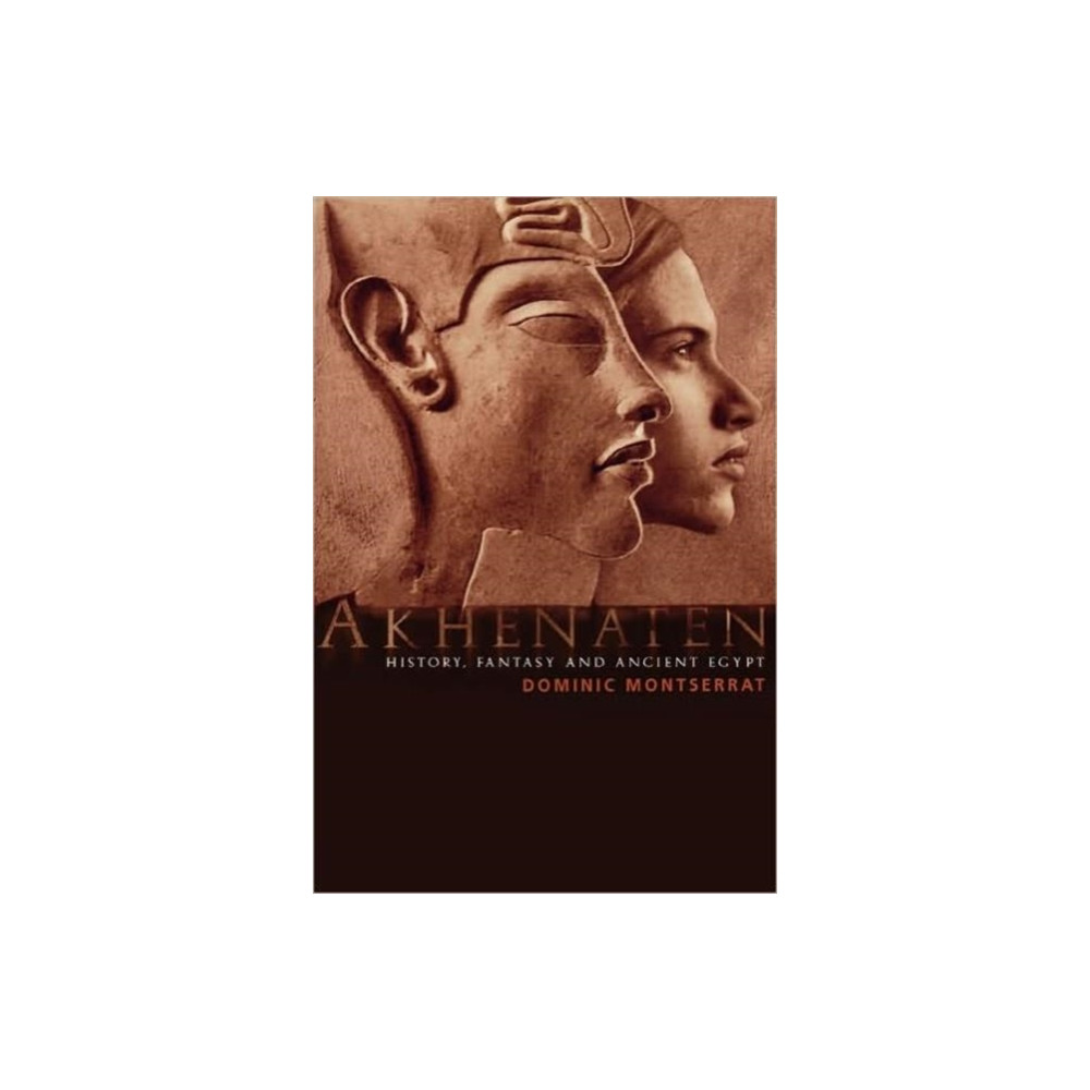 Akhenaten (häftad, english) Taylor & francis ltd