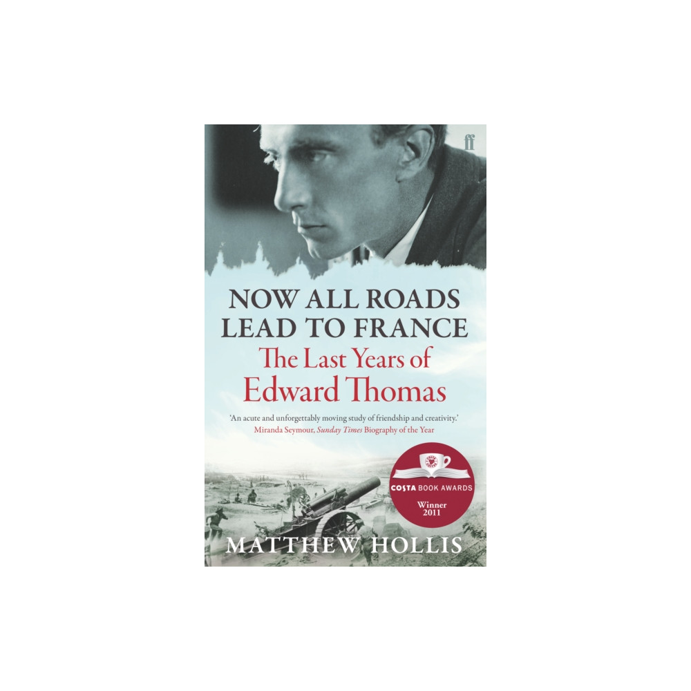 Now All Roads Lead to France (häftad, eng)