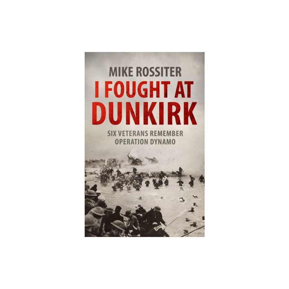 I Fought at Dunkirk (häftad, english) Transworld