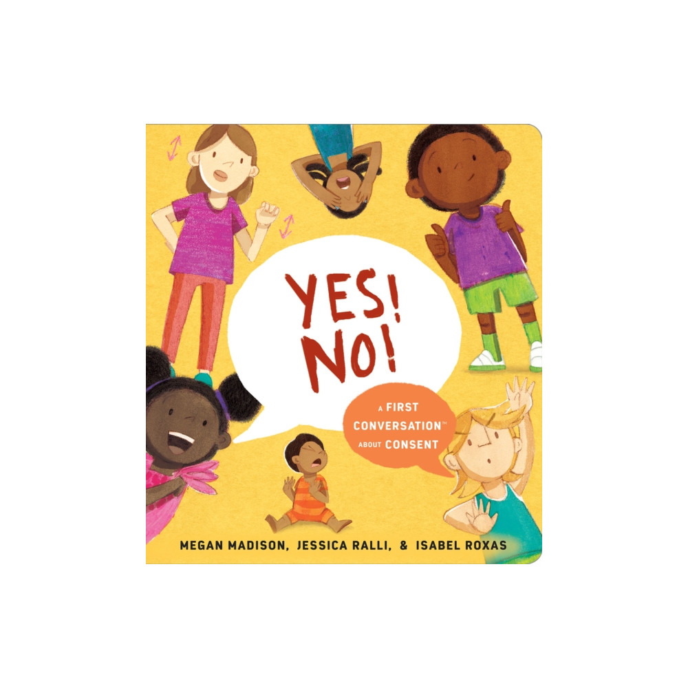 Yes! No!: A First Conversation About Consent (bok, board book, english) Penguin Young Readers