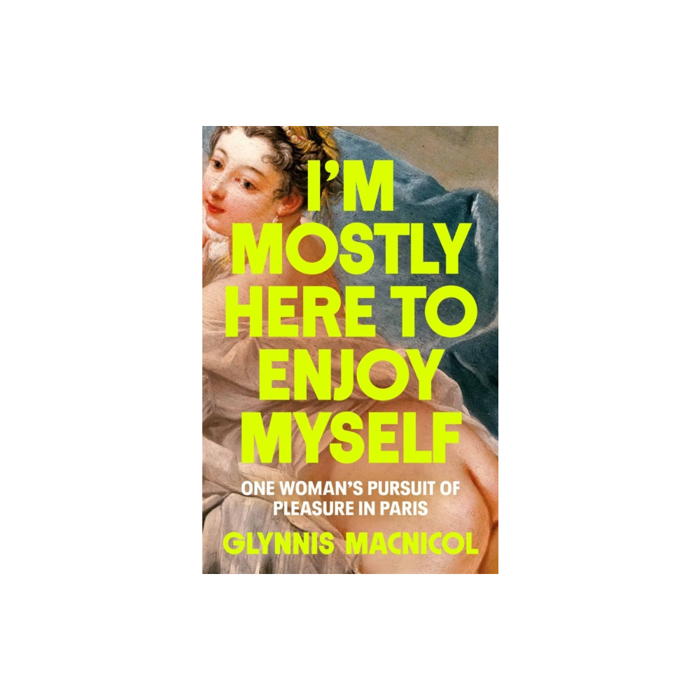 I'm Mostly Here to Enjoy Myself (inbunden, english) Random House USA Inc