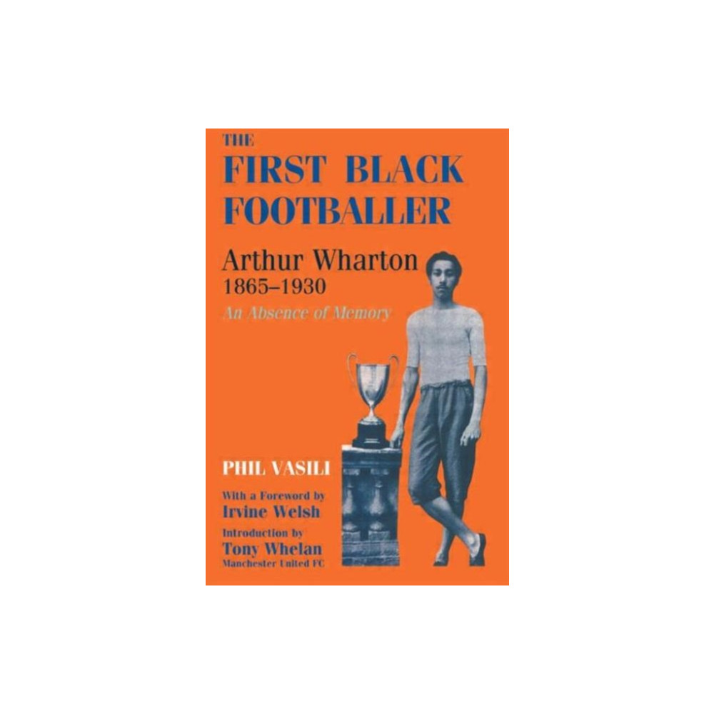 The First Black Footballer (häftad, english) Taylor & francis ltd